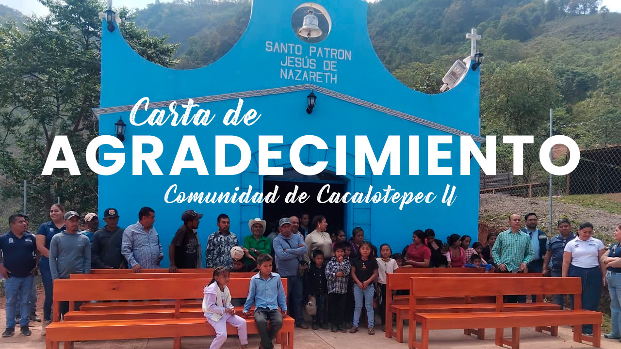 Carta de Agradecimiento de la Comunidad de Cacalotepec II